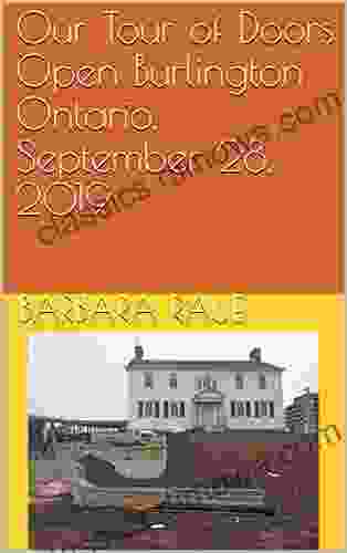 Our Tour of Doors Open Burlington Ontario September 28 2024