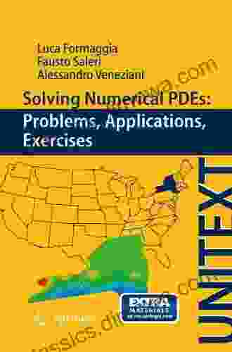 Solving Numerical PDEs: Problems Applications Exercises (UNITEXT 57)