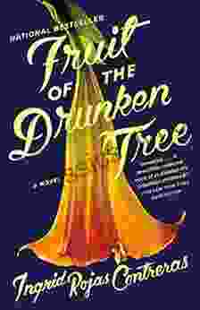 Fruit of the Drunken Tree: A Novel