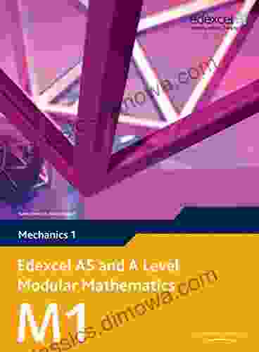 Edexcel AS And A Level Modular Mathematics Mechanics M1 EBook Edition (Edexcel GCE Modular Maths)