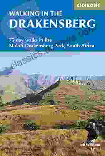 Walking In The Drakensberg: 75 Walks In The Maloti Drakensberg Park (Cicerone Guides)