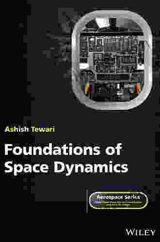 Foundations of Space Dynamics (Aerospace Series)