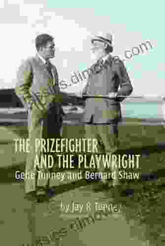 The Prizefighter and the Playwright: Gene Tunney and George Bernard Shaw