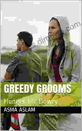 Greedy Grooms: Hunger For Dowry