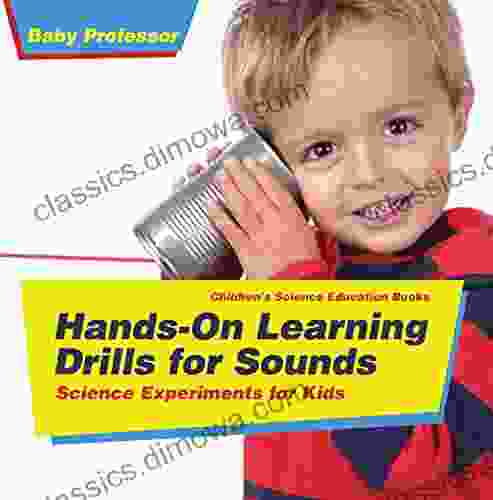 Hands On Learning Drills for Sounds Science Experiments for Kids Children s Science Education