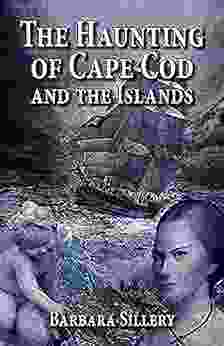 Haunting of Cape Cod and the Islands The