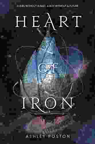 Heart Of Iron Ashley Poston