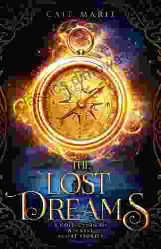 The Lost Dreams: A Collection Of Nihryst Short Stories (The Nihryst)