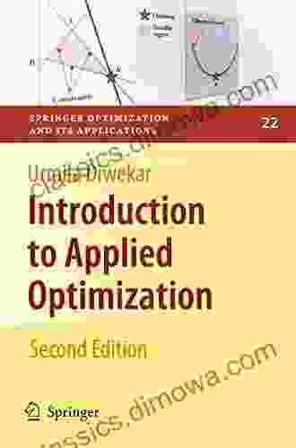 Introduction to Applied Optimization (Springer Optimization and Its Applications 22)