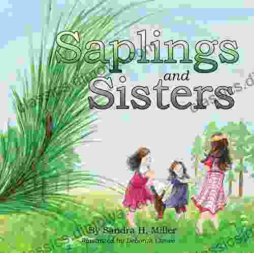 Saplings and Sisters Ethen Beavers