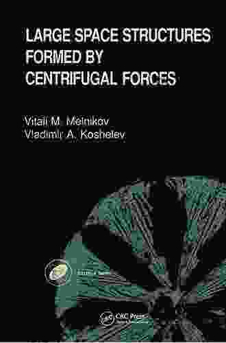 Large Space Structures Formed By Centrifugal Forces (Earth Space Institute 4)