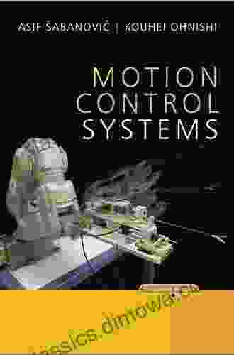 Motion Control Systems (IEEE Press)