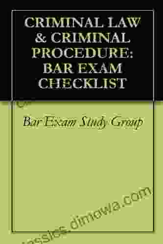 CRIMINAL LAW CRIMINAL PROCEDURE: BAR EXAM CHECKLIST