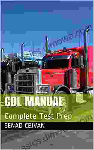 CDL Manual: Complete Test Prep