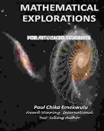 Mathematical Explorations for Advanced Students