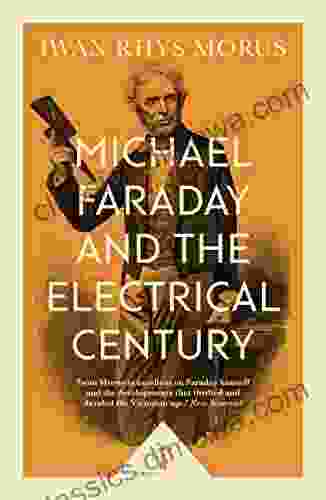 Michael Faraday And The Electrical Century (Icon Science): Iwan Morus