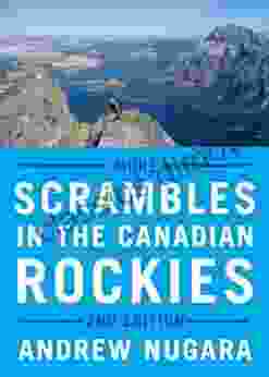 More Scrambles in the Canadian Rockies Second Edition