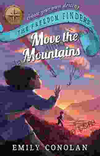 Move the Mountains: The Freedom Finders