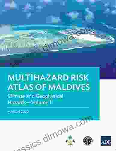 Multihazard Risk Atlas Of Maldives: Climate And Geophysical Hazards Volume II