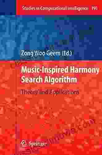 Music Inspired Harmony Search Algorithm: Theory And Applications (Studies In Computational Intelligence 191)