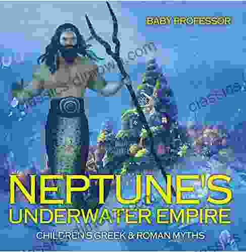 Neptune s Underwater Empire Children s Greek Roman Myths