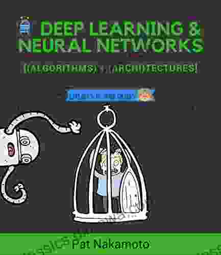 Neural Networks And Deep Learning: Neural Networks And Deep Learning Deep Learning Explained To Your Granny