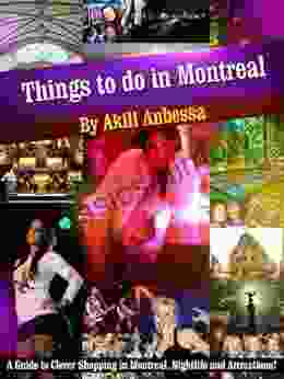 Things to do in Montreal: A Guide to Clever Shopping in Montreal Nightlife and Attractions Limited Edition