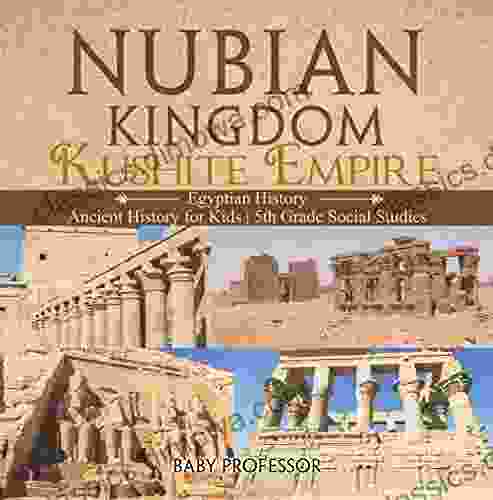 Nubian Kingdom Kushite Empire (Egyptian History) Ancient History For Kids 5th Grade Social Studies