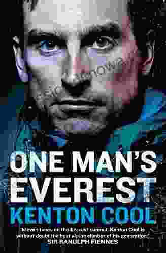 One Man s Everest: The Autobiography of Kenton Cool