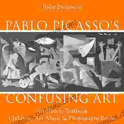 Pablo Picasso s Confusing Art Art History Textbook Children s Art Music Photography