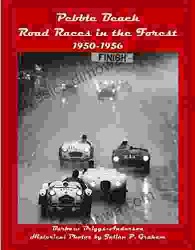 Pebble Beach Road Races In The Forest 1950 1956