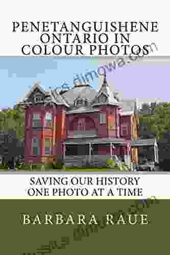 Penetanguishene Ontario In Colour Photos: Saving Our History One Photo At A Time