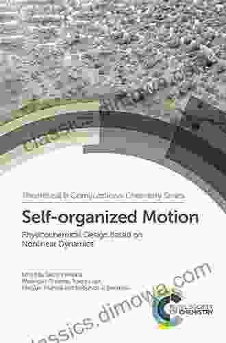 Self organized Motion: Physicochemical Design based on Nonlinear Dynamics (Chemical Biology 14)