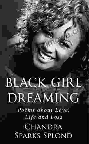Black Girl Dreaming: Poems About Love Life And Loss