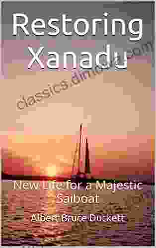 Restoring Xanadu: New Life for a Majestic Saiboat