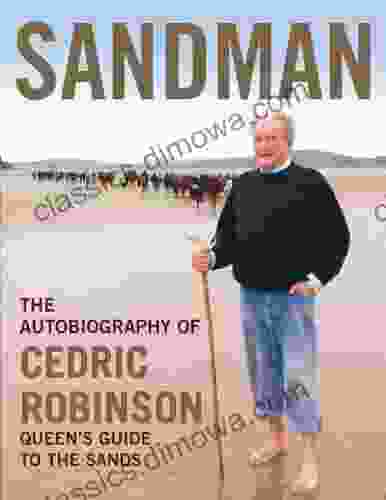 SANDMAN The autobiography of Cedric Robinson Queen s Guide to the Sands