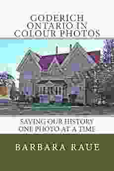 Goderich Ontario in Colour Photos: Saving Our History One Photo at a Time (Cruising Ontario 170)