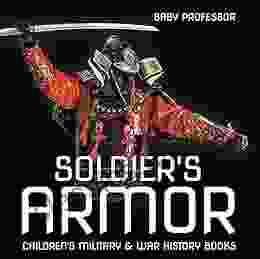 Soldier S Armor Children S Military War History