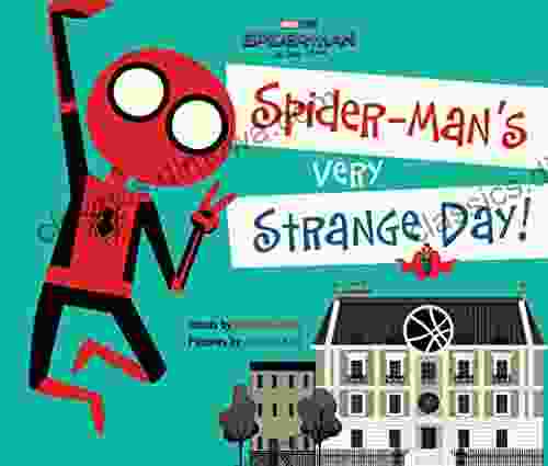 Spider Man: No Way Home: Spider Man s Very Strange Day