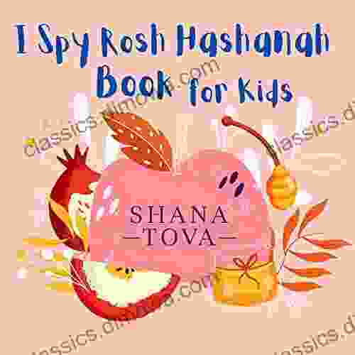 I Spy Rosh Hashanah for Kids: Jewish New Year Celebrate Tishrei Funny Educational Guessing Game for Toddlers 2 5 Ages