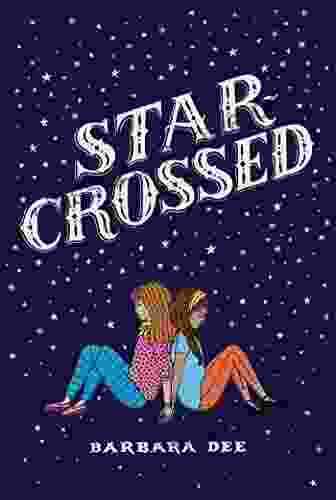 Star Crossed Barbara Dee