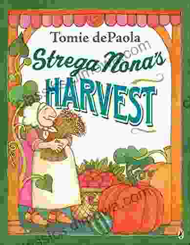 Strega Nona s Harvest Tomie dePaola