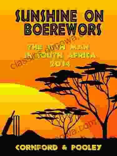 Sunshine On Boerewors: The 17th Man In South Africa 2024 (The Diary Of The 17th Man 6)