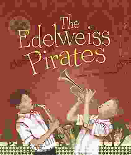 The Edelweiss Pirates Baby Darling