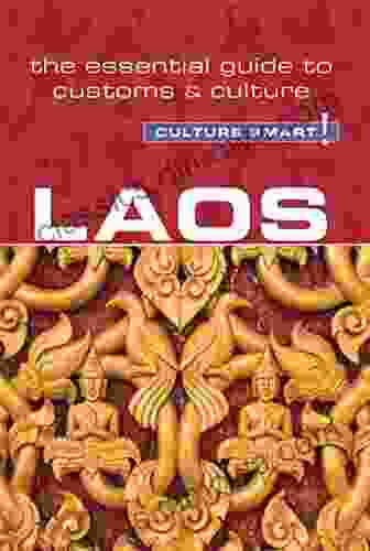 Laos Culture Smart : The Essential Guide to Customs Culture