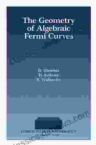 The Geometry of Algebraic Fermi Curves (Perspectives in Mathematics 14)