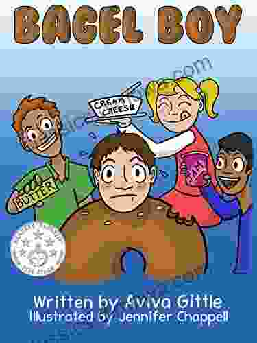 Bagel Boy: A for ages 4 8 that teaches basic nutrition through a fun story and humorous pictures Print version has coloring pages