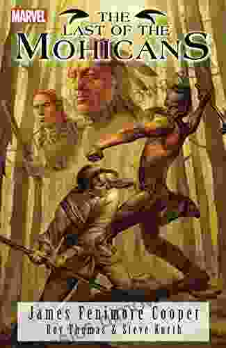 Marvel Illustrated: The Last Of The Mohicans (Marvel Illustrated: Last Of The Mohicans (2007))