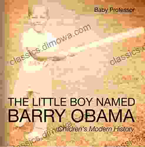 The Little Boy Named Barry Obama Children s Modern History