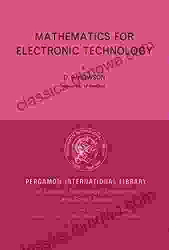 Mathematics For Electronic Technology: Pergamon International Library Of Science Technology Engineering And Social Studies (Pergamon International Library Engineering And Social Studies)